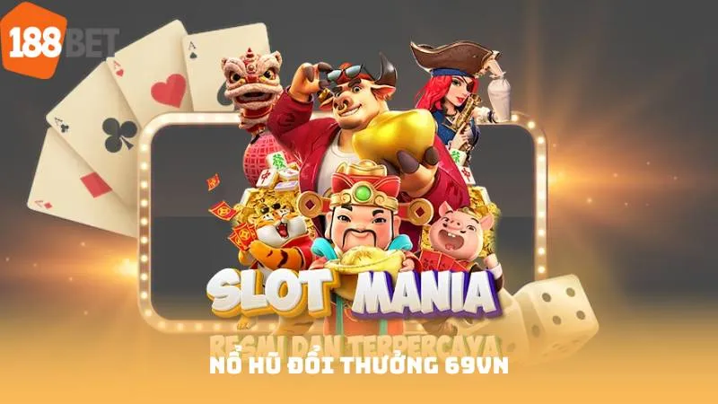 Nổ hũ đổi thưởng 69vn