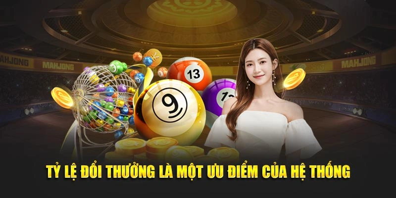 Tỷ lệ đổi thưởng là một ưu điểm của hệ thống