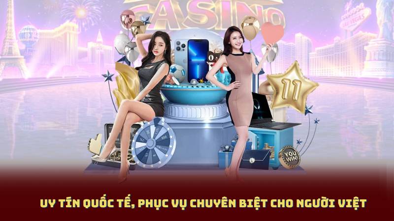 Uy tín quốc tế, phục vụ chuyên biệt cho người Việt