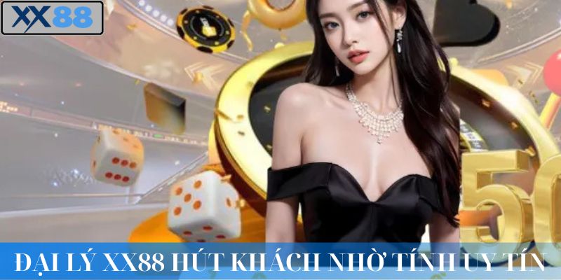 Giới thiệu về đại lý XX88