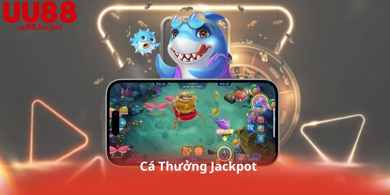 Cá Thưởng Jackpot: Cách Nhận Thưởng Lớn Mà Người Chơi Mới Cần Biết