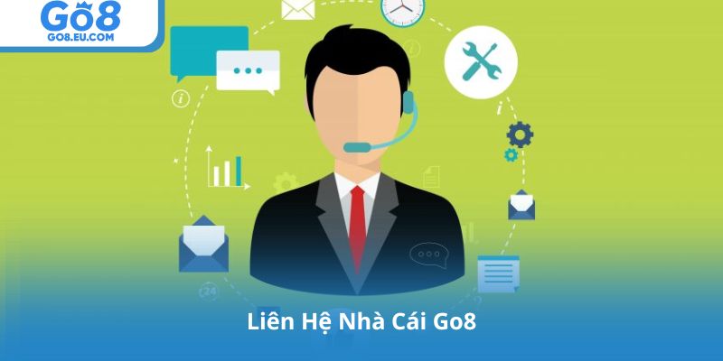 Liên Hệ Nhà Cái Go8: Cách Nhận Hỗ Trợ Nhanh Trong 30 Giây